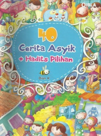 Image of 40 Cerita Asyik + Hadits Pilihan