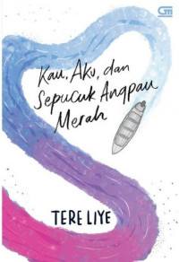 Image of kau, aku dan sepucuk angpau merah