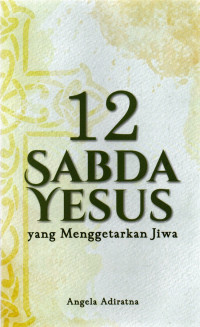 Image of 12 SABDA YESUS YANG MENGENTARKAN JIWA