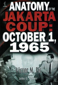 Image of anatomy of the jakarta coup : october 1,1965