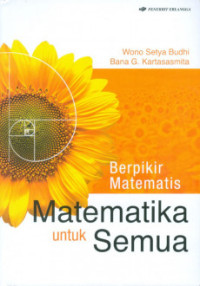 Image of BERPIKIR MATEMATIS  MATEMATIKA UNTUK SEMUA